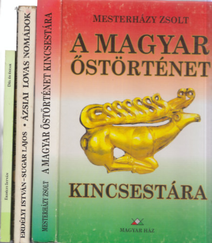 Erdlyi Istvn, Sugr Lajos Mesterhzy Zsolt - 3 db. magyar strtneti knyv (A magyar strtnet kincsestra + zsiai lovas nomdok + Dl s szak - rgszeti emlkek)
