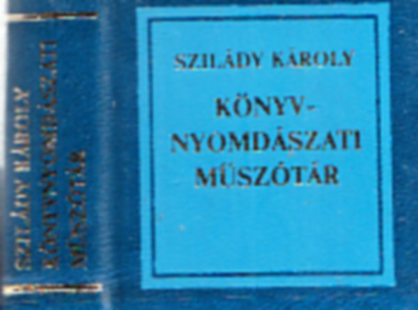 Szildy Kroly - Knyvnyomdszati msztr (miniknyv)