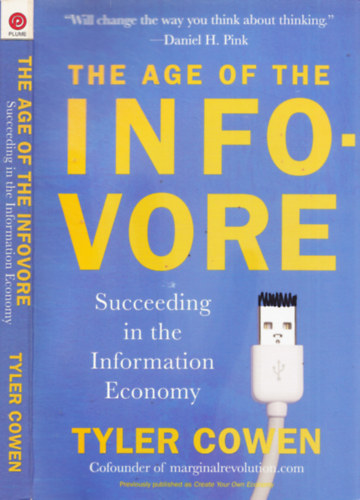 Tyler Cowen - The Age of Infovore - Succeeding in the Information Economy