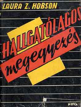 Laura Z. Hobson - Hallgatólagos megegyezés