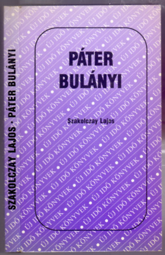 Szakolczay Lajos - Páter Bulányi