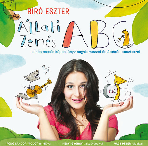 B�r� Eszter - �llati zen�s ABC 1. (CD n�lk�l)