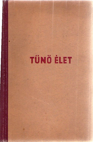 Bónyi Adorján - Tűnő élet