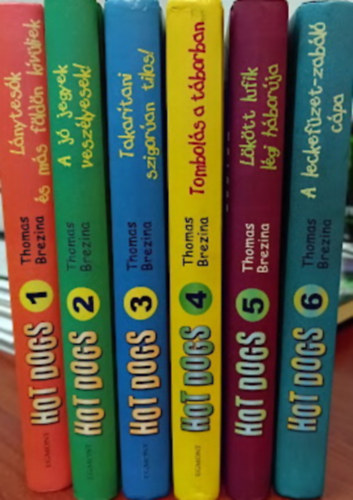 Thomas Brezina - Hot Dogs 1-6. (Nem teljes - Lánytesók és más földönkívüliek / A jó jegyek veszélyesek / Takarítani szigorúan tilos! / Tombolás a táborban / Lökött lufik légi háborúja / A leckefüzet-zabáló cápa)