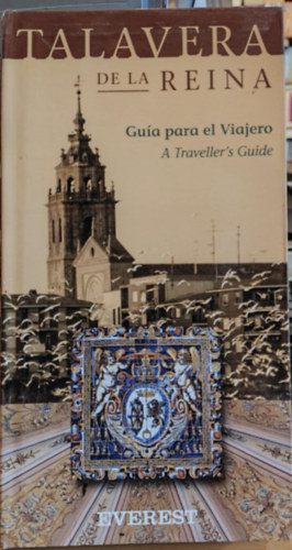 Csar Pacheco Jimnez - Talavera de la Reine - Gua para el Viajero (A Traveller's Guide)(Everest)