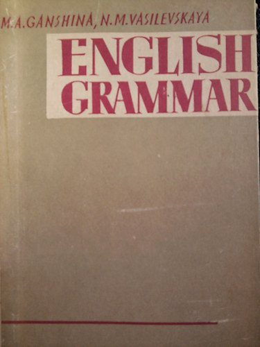 Ganshina-Vasilevskaya - English Grammar