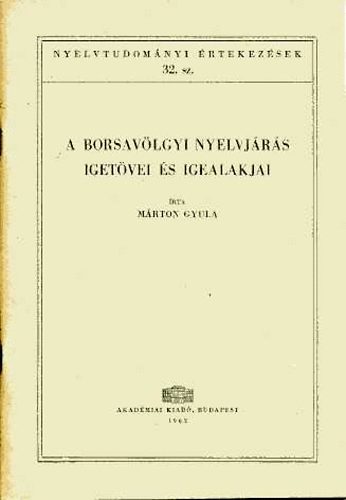 Mrton Gyula - A borsavlgyi nyelvjrs igetvei s igealakjai