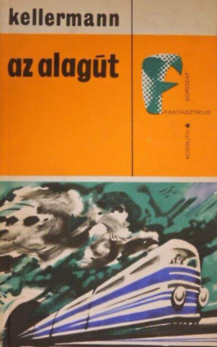 Kellermann B. - Az alagt