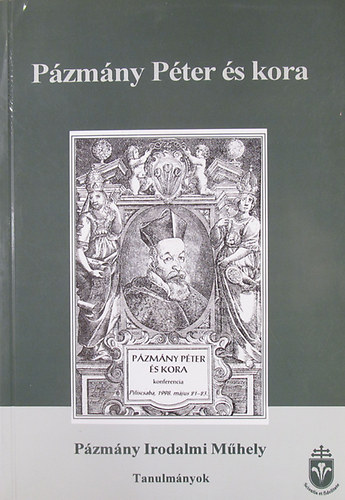 Hargittay Emil  (szerkesztette) - Pzmny Pter s kora