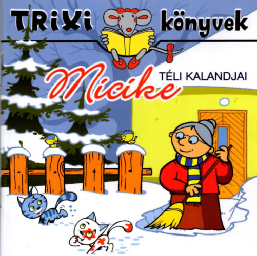 Lvay Erzsbet - Micike tli kalandjai