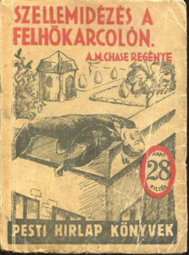 A. M. Chase - Szellemid�z�s a felh�karcol�n