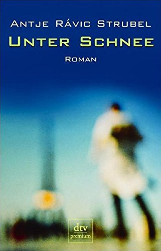 Antje R�vic Strubel - Unter Schnee