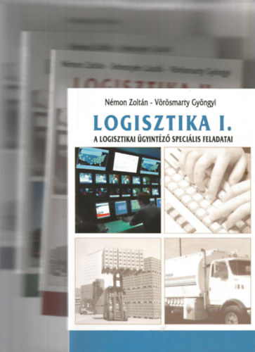 Nmon Zoltn-Sebestyn Lszl-Vrsmarty Gyngyi - Logisttika I-IV. (CD mellklettel)