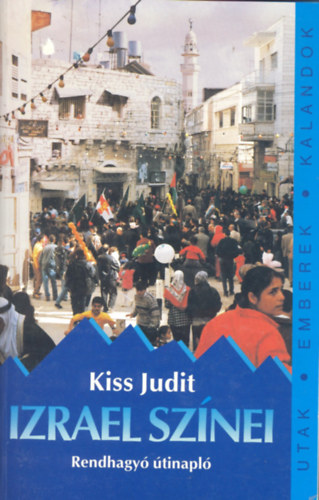 Kiss Judit - Izrael sz�nei