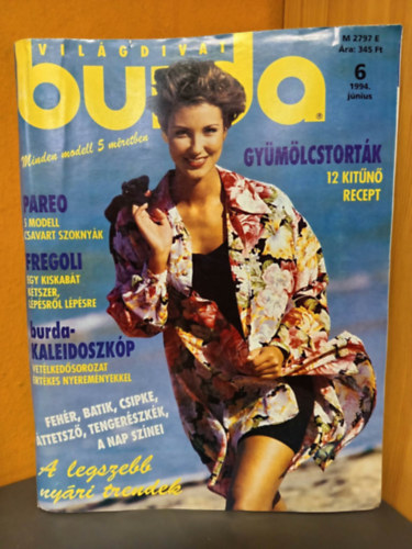 Hajós Katalin - Burda Világdivat 1994/6 (Pareo - Fregoli - Fehér, batik, csipke, áttetsző, tengerészkék, a nap színei: A legszebb nyári trendek) - Szabásminta mellékletekkel