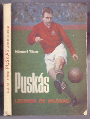 H�mori Tibor - Pusk�s - Legenda �s val�s�g