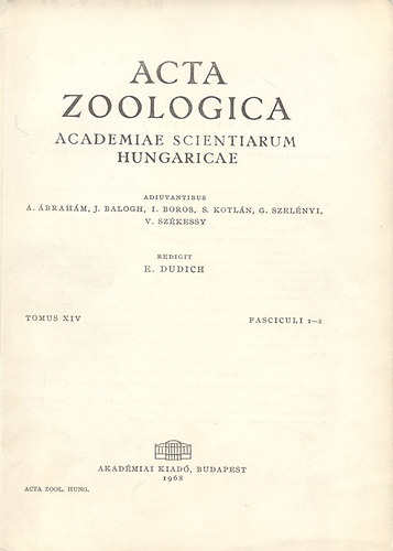E. Dudich - Acta Zoologica (A Magyar Tudomnyos Akadmia zoolgiai kzlemnyei)- Tomus XIV., Fasciculi 1-2.