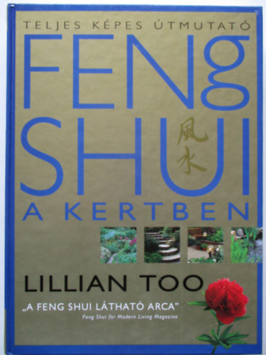 Lillian Too - Feng shui a kertben