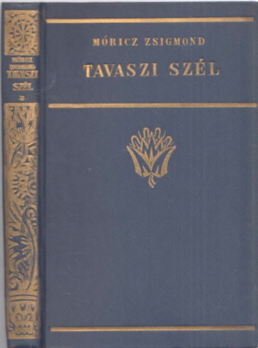 Mricz Zsigmond - Tavaszi szl