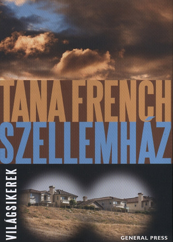 Tana French - Szellemház
