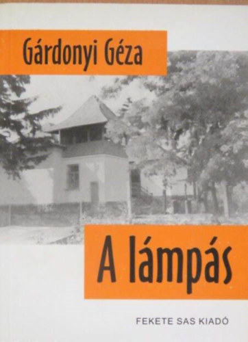 Gárdonyi Géza - A lámpás