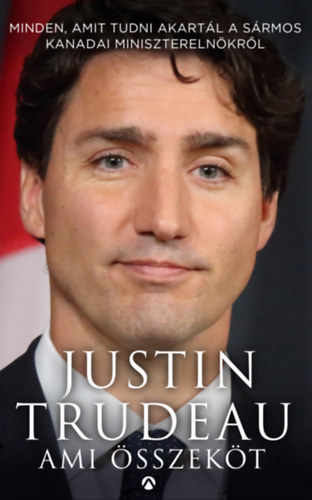 Justin Trudeau - Ami �sszek�t