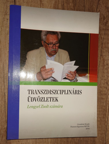 Transzdiszciplináris üdvözletek - Lengyel Zsolt számára
