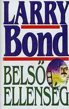 Larry Bond - Belső ellenség