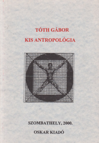 Tth Gbor - Kis Antropolgia