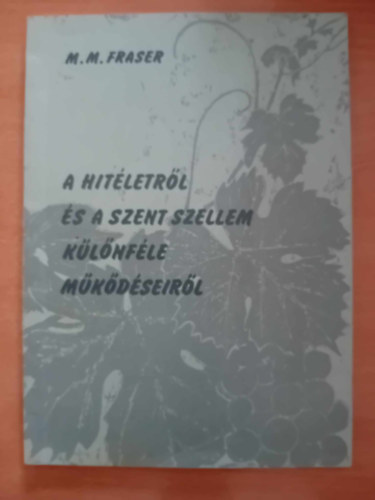 M.M. Fraser - A Hitletrl s A Szent Szellem Klnfle Mkdseirl