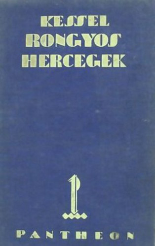 J. Kessel - Rongyos hercegek