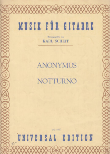 Herausgeben von Karl Scheit - Anonymus - Notturno (Musik f�r Gitarre)
