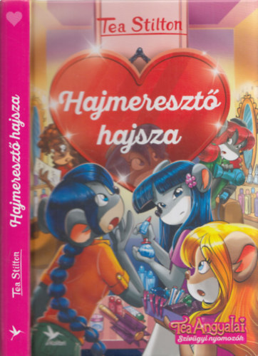 Tea Stilton - Hajmeresztő hajsza