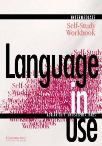 Doff A. - Jones C. - Language in Use: Intermediate - Self-study Workbook