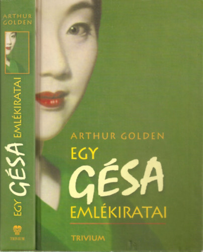 Ford.: Nagy Imre Arthur Golden - Egy gsa emlkiratai (Memoirs of a Geisha)