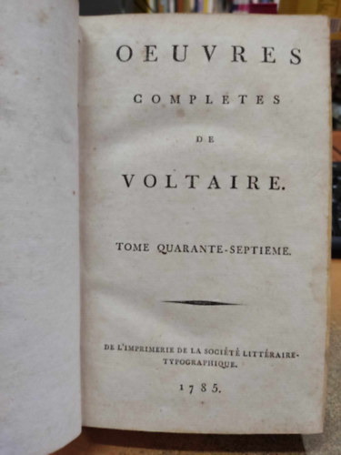 Voltaire - Oeuvres Completes de Voltaire tome Quarante-septieme (47)