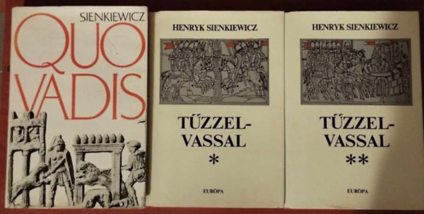 Henryk Sienkiewicz - 2 db knyv Sienkiewicz :Quo Vadis, Tzzel-vassal