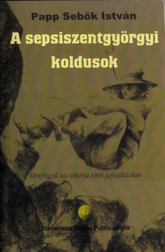Papp Seb�k Istv�n - A sepsiszentgy�rgyi koldusok