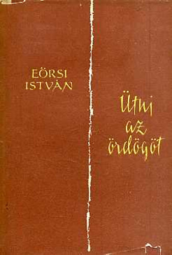 E�rsi Istv�n - �tni az �rd�g�t