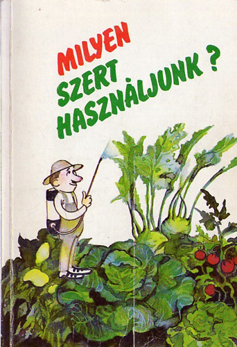 Biber-T�th-Dimitrievits - Milyen szert haszn�ljunk?