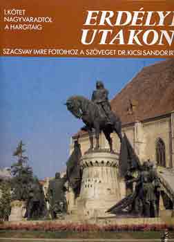 Szacsvay Imre - Erdélyi utakon I-III.