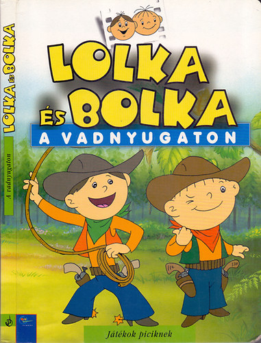 Alfred Ledwig - Lolka s Bolka a vadnyugaton