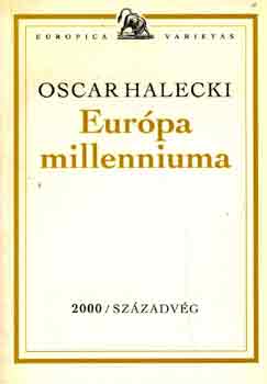 Oscar Halecki - Eurpa millenniuma