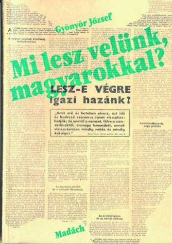 Gy�ny�r J�zsef - Mi lesz vel�nk, magyarokkal?