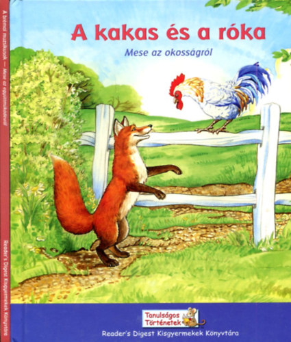 2 db Tanulságos törénetek: A kakas és a róka - A brémai muzsikusok (mese az okosságról és az együttműködésről)