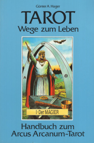 Gnter A. Hager - Tarot - Wege zum Leben