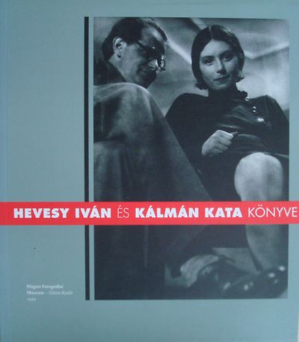 Hevesy A.; Hevesy K.; Kincses K. - Hevesy Ivn s Klmn Kata knyve