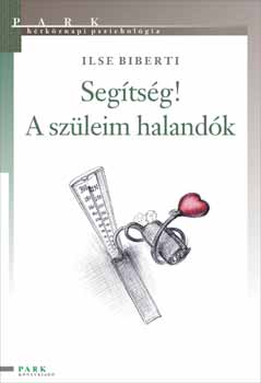 Ilse Biberti - Segtsg! A szleim halandk