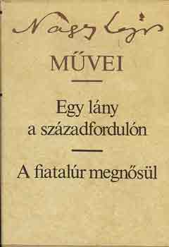 Nagy Lajos - Egy lny a szzadforduln -A fiatalr megnsl