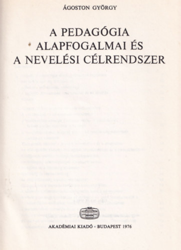 A pedaggia alapfogalmai s a nevelsi clrendszer